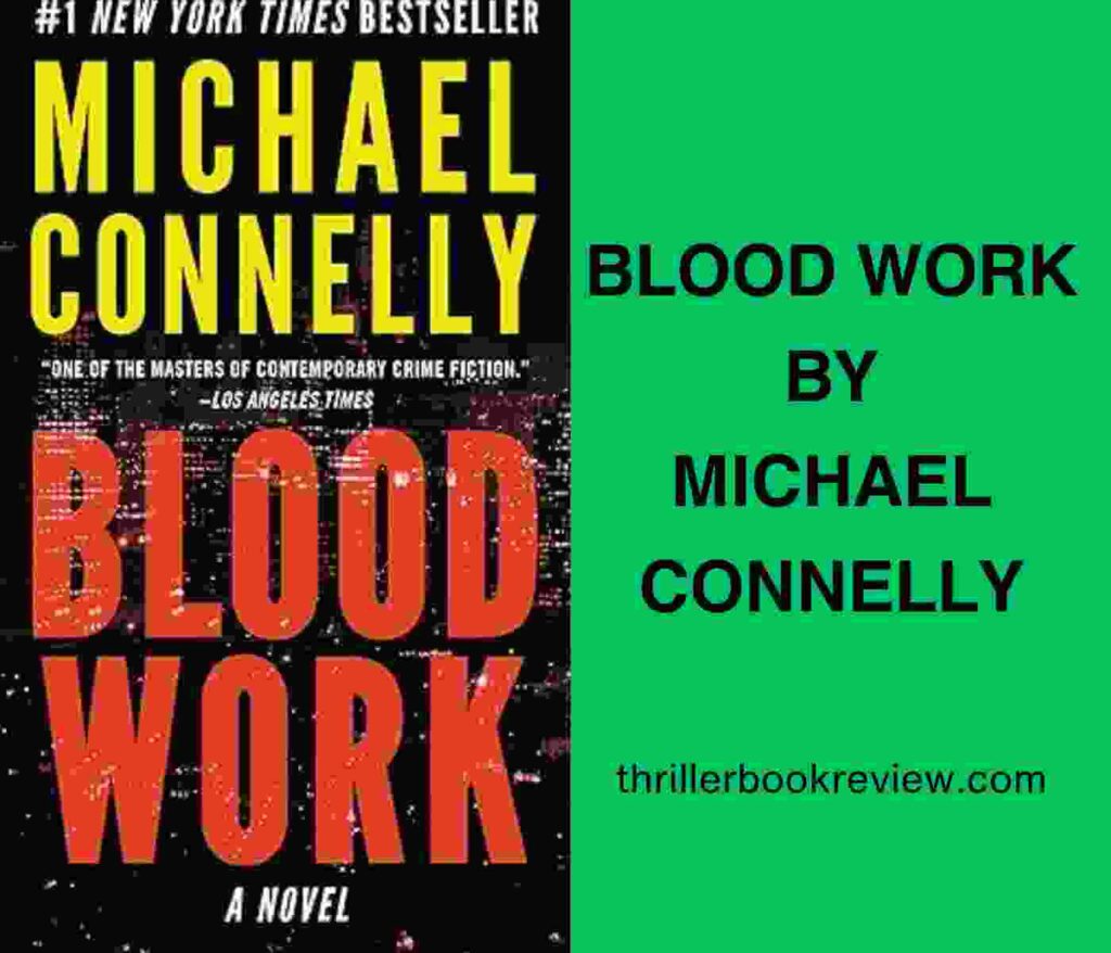 Cover of Blood Work by Michael Connelly, featuring the text Blood Work By Michael Connelly.