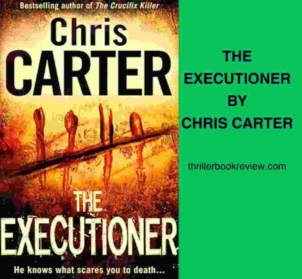 Cover of The Executioner by Chris Carter, featuring the text The Executioner by Chris Carter.