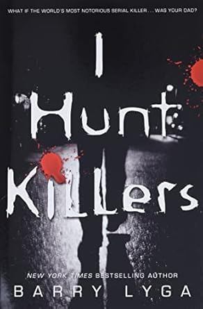 book cover of I Hunt Killers by Barry Lyga.