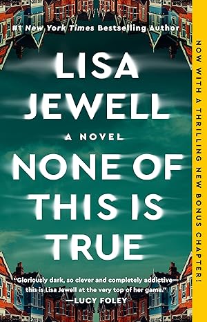 Cover of None Of This Is True Book.